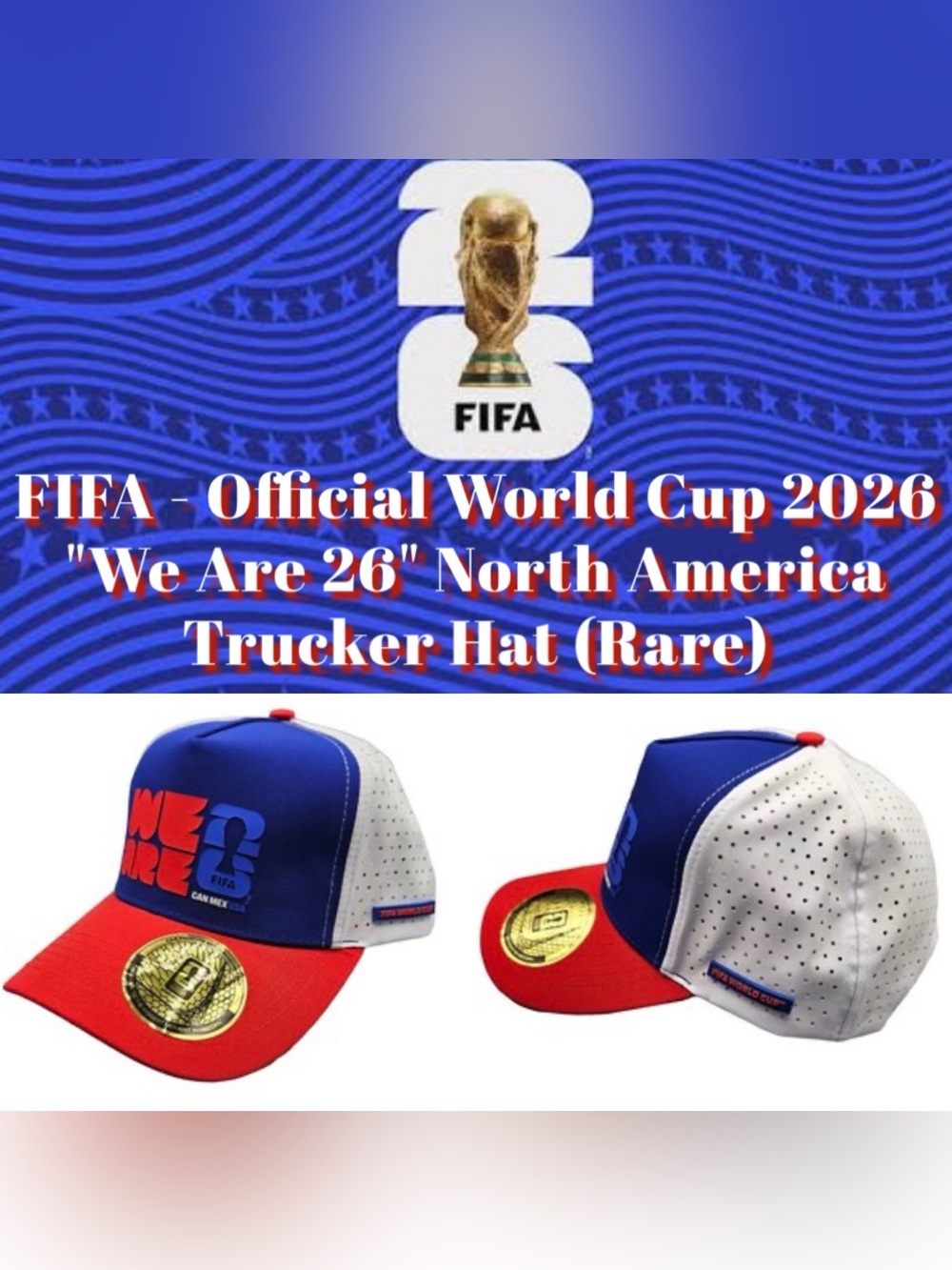 FIFA - Official World Cup 2026  "We Are 26" North America Trucker Hat (Rare)